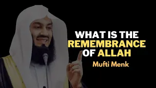 What is the remembrance of Allah - Mufti Menk #muftimenk #islamic #allah
