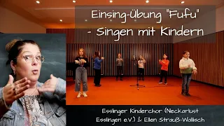 Einsingen-Übung (Warm up) FuFuFu- Kinderlieder zum Mitsingen | Ellen Strauß-Wallisch