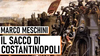 Il Sacco di Costantinopoli - Marco Meschini