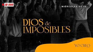 DIOS DE IMPOSIBLES | Arlés Vanegas | Miércoles, 11 MAYO 2022