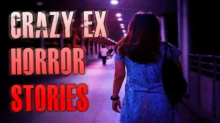 15 TRUE Crazy Ex Horror Stories | True Scary Stories