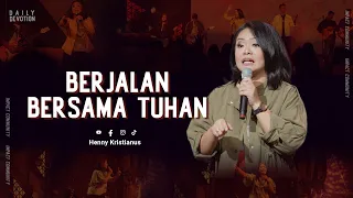 Berjalan Bersama Tuhan - Henny Kristianus