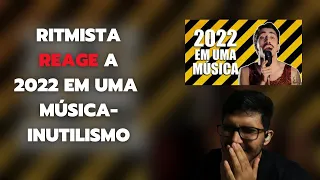 RITMISTA REAGE A 2022 EM UMA MÚSICA-INUTILISMO- Musicalidade e processo criativo na prática