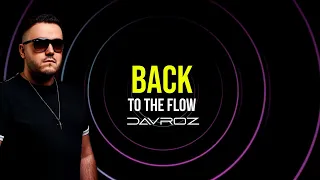 DAVROZ - BACK TO THE FLOW [AFTER]