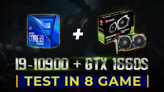 Test Core I9 10900 - GTX 1660 Super In 8 Game - High Setting