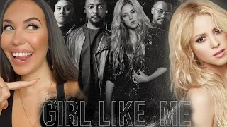 FEMALE DJ REACTS TO Black Eyed Peas, Shakira - GIRL LIKE ME (Official Music Video) REACTION