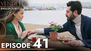 Vendetta - Episode 41 English Subtitled | Kan Cicekleri