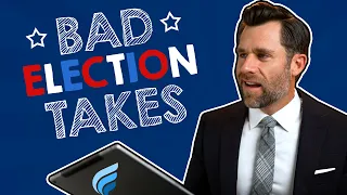 Lawyer Reacts to the Worst Election Takes