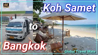 Bangkok to Koh Samet Travel NOW Bus and Ferry April 2022 🇹🇭 Thailand 4K