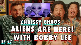 Aliens are HERE! with Bobby Lee | Chris Distefano Presents: Chrissy Chaos | EP 27