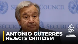 Guterres says it is false to say he was 'justifying acts of terror by Hamas'
