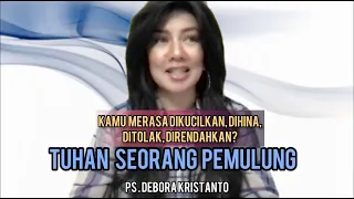 TUHAN adalah SEORANG PEMULUNG| PS. DEBORA KRISTANTO