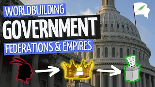 How To Build An Empire (And Why It's Probably A Monarchy) | Worldbuilding