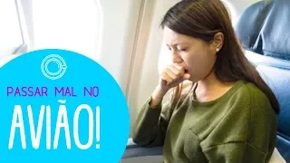 ⚠ Alerta! Passar mal em viagem de avião | História de Viagem | Rachel Travel Tips