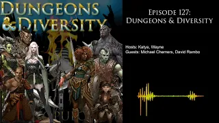 e127. Dungeons & Diversity