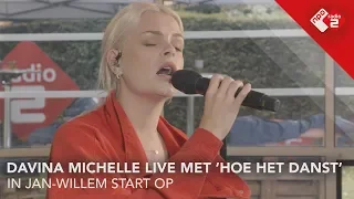 Davina Michelle live met 'Hoe Het Danst' in Jan-Willem Start Op! | NPO Radio 2