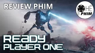 Review phim READY PLAYER ONE: ĐẤU TRƯỜNG ẢO