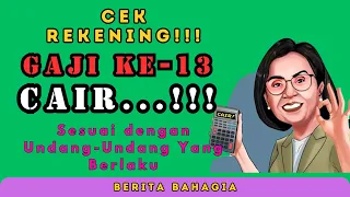 1 JUNI 2024 Gaji Ke-13 ASN Cair, cek Rekening Sekarang!!!