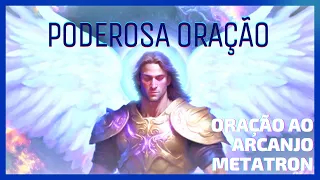 ORAÇÃO ao Arcanjo Metatron