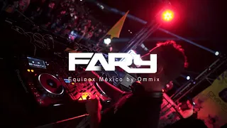 FARY MUSIC - EQUINOX FESTIVAL OMMIX 2019