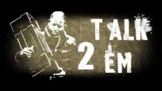 Talk 2 em - You wont bring us down