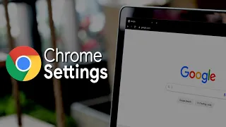 20 Chrome Settings You Should Change Right Now!