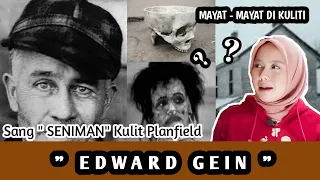 ED GEIN | SANG SENIMAN DARI PLANFIELD