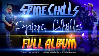 SPINE CHILLS "Spine Chills" (Originals Only) Debut (DEMO) Album (1st Release) #80s #hairmetal #metal