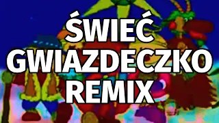 ŚWIEĆ GWIAZDECZKO REMIX