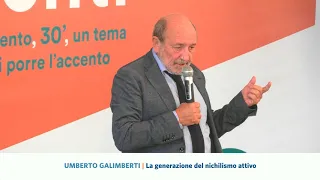 Accenti 2018 - La generazione del nichilismo, con Umberto Galimberti