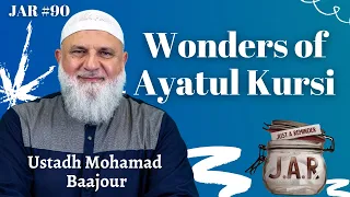 JAR #97 | Wonders of Ayatul Kursi | Ustadh Mohamad Baajour