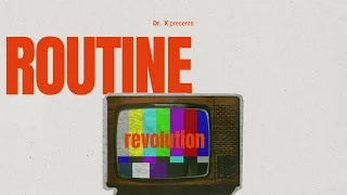 Routine Revolution