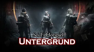 Untergrund | Sci-Fi Hörspiel