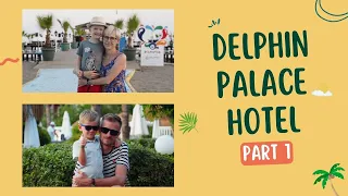 Our Holiday in Delphin Palace Hotel - part 1 // Nasze wakacje w Turcji - część 1