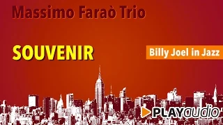 Souvenir - Massimo Faraò Trio - Billy Joel in Jazz