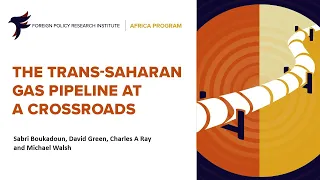 The Trans Saharan Gas Pipeline At a Crossroads