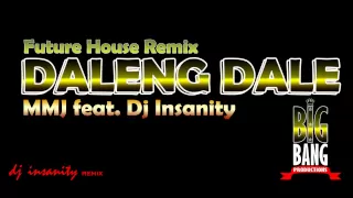 Daleng Dale By MMJ Feat Dj Insanity [Future House Remix] 2013