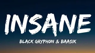 Black Griph0n & Baasik - Insane (lyric)