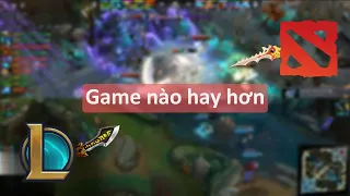 SỰ KHÁC NHAU GIỮA DOTA2 VS LIÊN MINH HUYỀN THOẠI