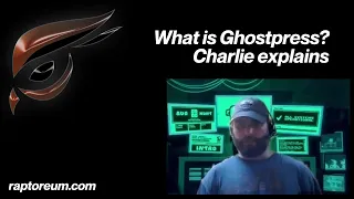 Raptoreum (RTM) Co-Founder, Charlie, Explains What is Ghostpress?