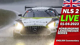 LIVE: Nürburgring NLS 2 | 🇬🇧 NIMEX 47. DMV 4h-Race -  Endurance Series 2023