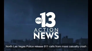 911 calls from mass casualty crash in North Las Vegas