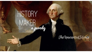 History Maker (Parody) |TheUnwantedSilence