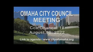Omaha City Council meeting August 16, 2022