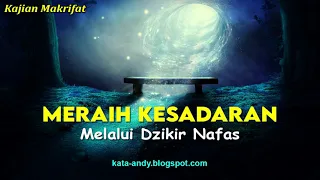 MERAIH KESADARAN MELALUI DZIKIR NAFAS | Andy Firmansyah