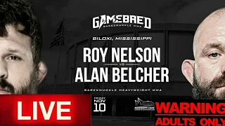 GAMEBRED BAREKNUCKLE 6: NELSON VS BELCHER LIVE CHILL REACTION STREAM