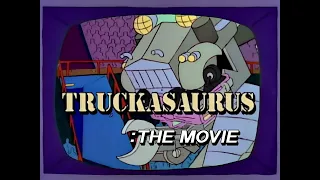 The Simpsons - Truckasaurus: The Movie