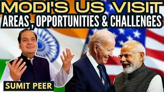 Sumit Peer • Modi's US visit • Areas • Opportunities • Challenges