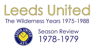 Leeds United: 1978-79 Season Review