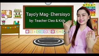 Tayo'y Mag-Ehersisyo by Teacher Teacher Cleo & Kids